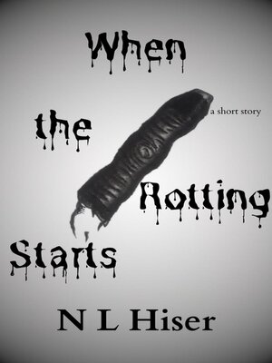 cover image of When the Rotting Starts